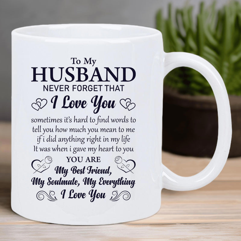 Tailorly White Ceramic 11 oz Mug - To My Husband Never Forget That I Love You Elegant Black Script Text With Romantic Hearts And Floral Swirls Mug