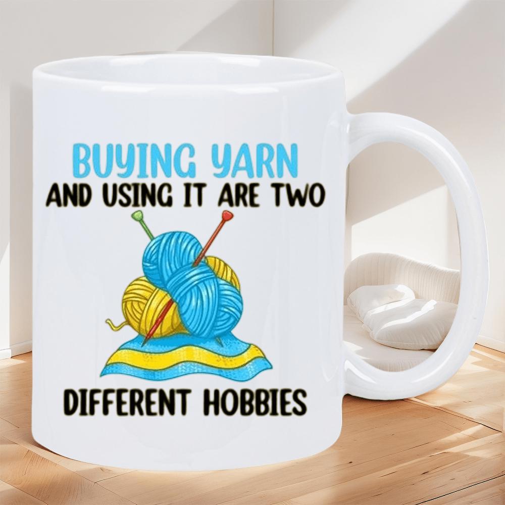 Tailorly White Ceramic 11 oz Mug - Buying Yarn And Using It Are Two Different Hobbies Colorful Knitting Wool Balls With Needles Resting On Wavy Blue Fabric Yarn