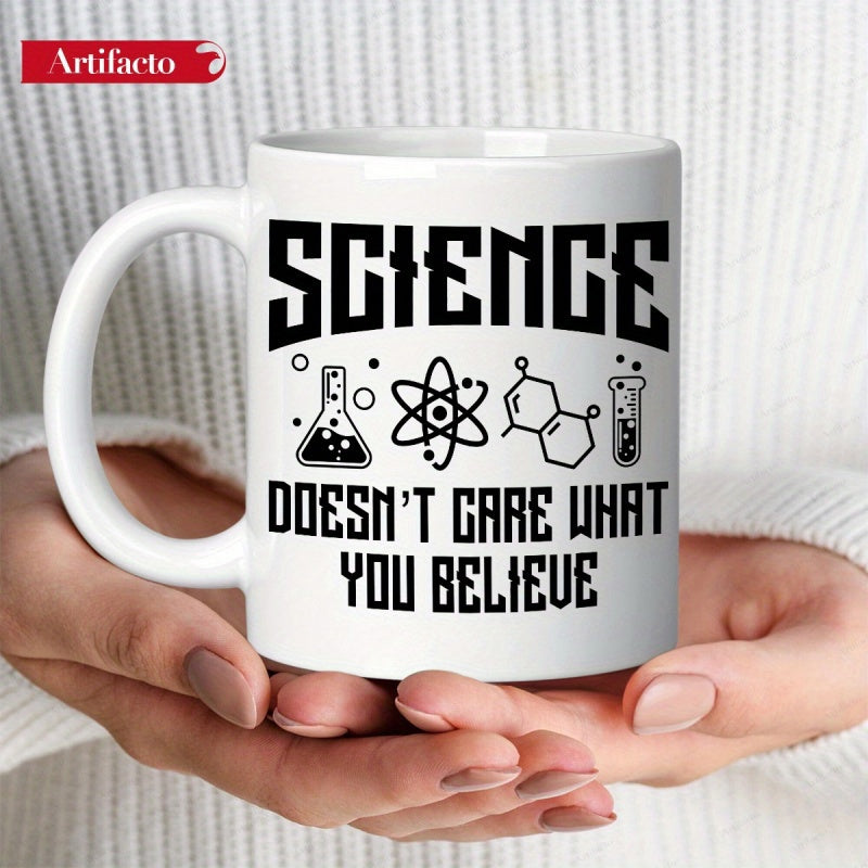 Tailorly White Ceramic 11 oz Mug - Science Doesn't Care What You Believe Scientific Symbols Featuring Atomic Structure Chemical Labware And Bold Typography Mug