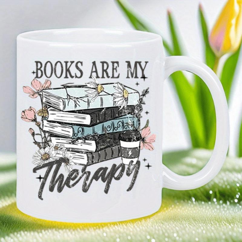 Tailorly White Ceramic 11 oz Mug - Books Are My Therapy Vintage Stacked Volumes Surrounded By Delicate Blooming Flowers And Coffee Book
