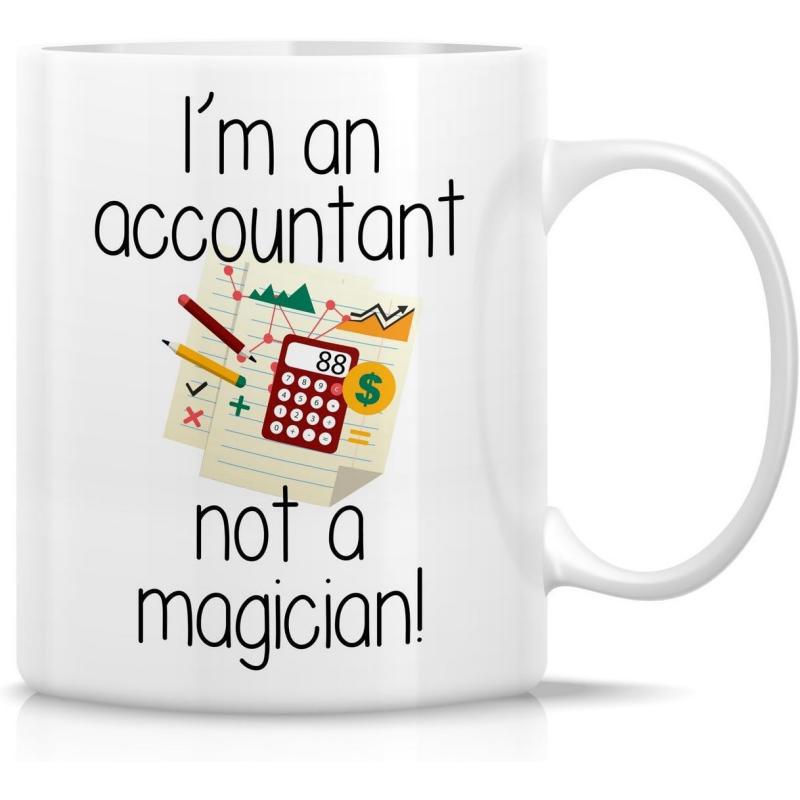 Tailorly White Ceramic 11 oz Mug - Im An Accountant Not A Magician Professional Accounting Tools With Detailed Financial Charts And Digital Calculator