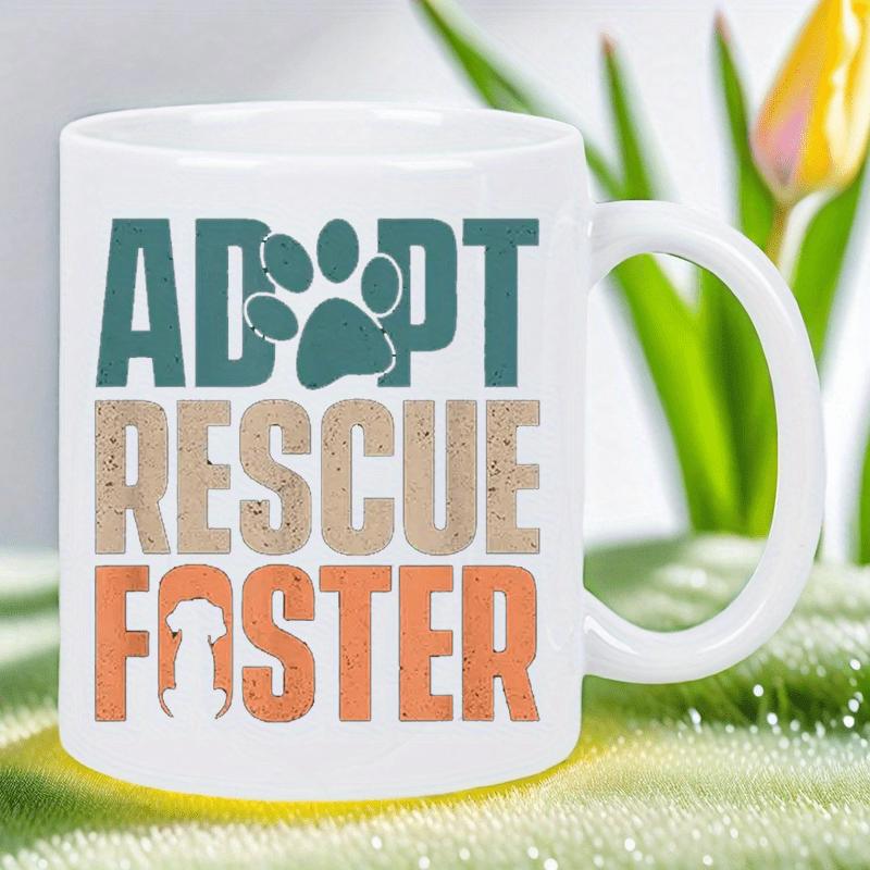 Tailorly White Ceramic 11 oz Mug - Adopt Rescue Foster Vintage Distressed Typography Design Featuring A Stylized Animal Paw
