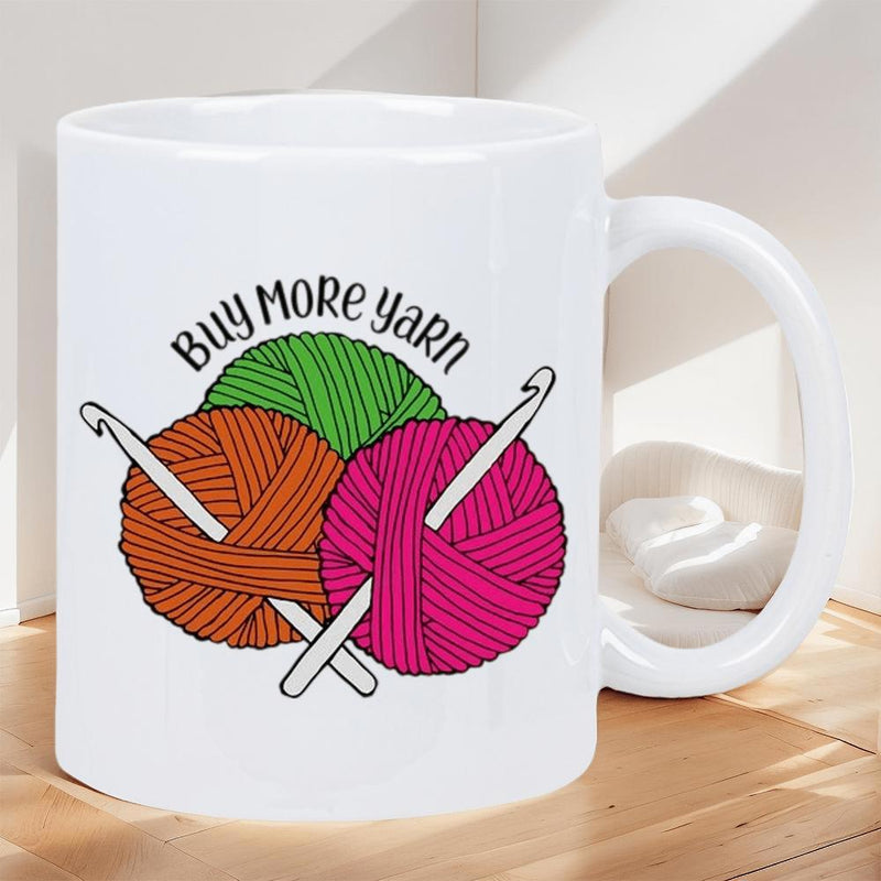Tailorly White Ceramic 11 oz Mug - Buy More Yarn Colorful Knitting Material With Crochet Hooks Among Vibrant Soft Textured Yarn