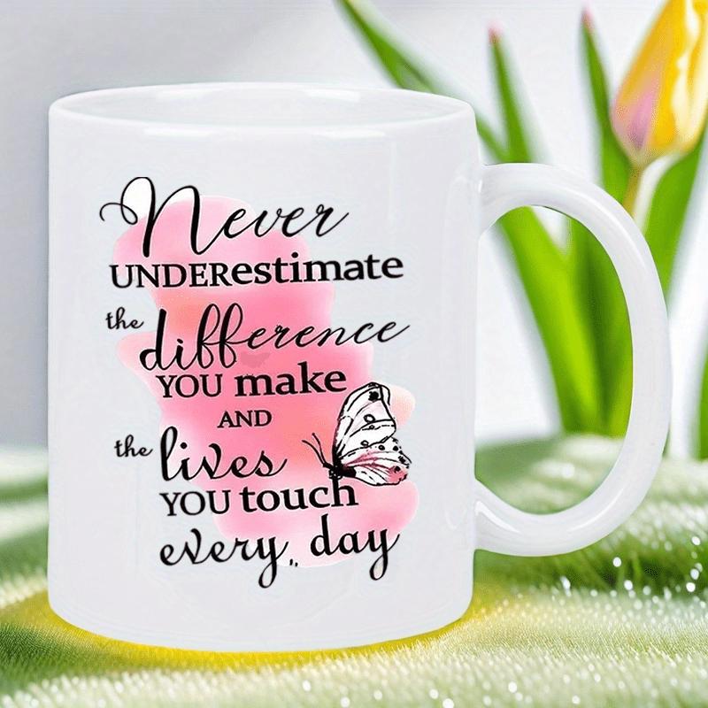 Tailorly White Ceramic 11 oz Mug - Never Underestimate The Difference You Make And The Lives You Touch Every Day Graceful Delicate Winged Insect Over Soft Pink