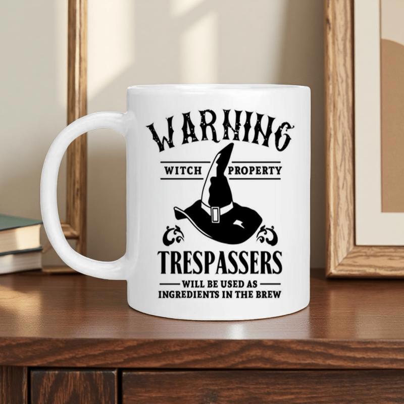 Tailorly White Ceramic 11 oz Mug - Warning Witch Property Trespassers Will Be Used As Ingredients In The Brew Classic Pointed Silhouette With A Buckle Amidst