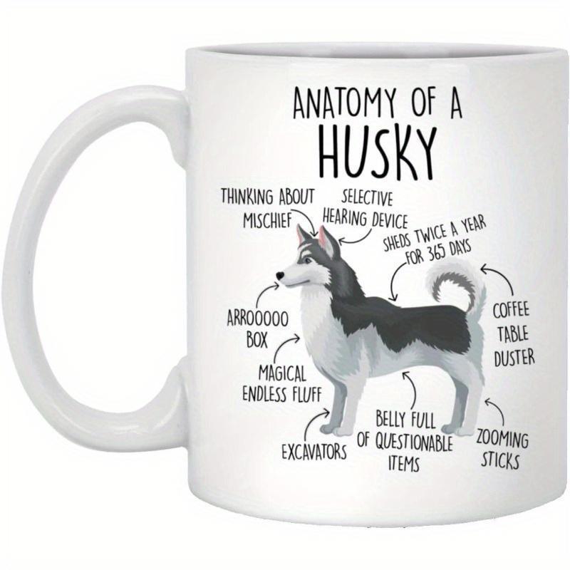 Tailorly White Ceramic 11 oz Mug - Anatomy Of A Husky Handmade Style Illustration Featuring Humorous Descriptive Labels Husky