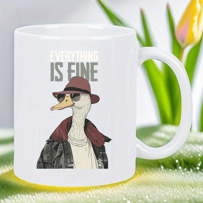 Tailorly White Ceramic 11 oz Mug - Everything Is Fine Cool Stylish Goose Wearing Hat And Sunglasses In A Jacket Goose