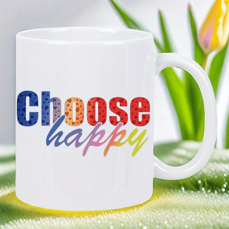 Tailorly White Ceramic 11 oz Mug - Choose Happy Bold Patterned Letters Combined With Colorful Cursive Script Font Sign