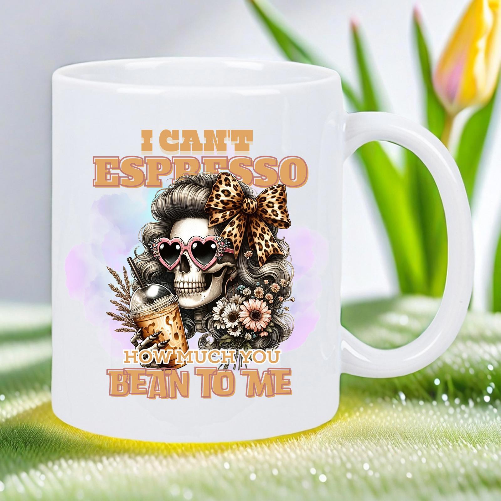 Tailorly White Ceramic 11 oz Mug - I Cant Espresso How Much You Bean To Me Stylized Skull Wearing Leopard Bow And Heart Sunglasses Holding Coffee Skull