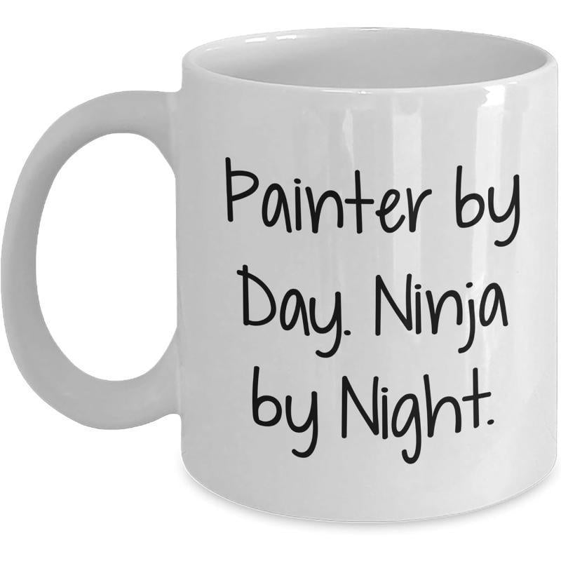 Tailorly White Ceramic 11 oz Mug - Painter By Day Ninja By Night Minimalist White Ceramic With Bold Black Artistic Handwritten Text Mug