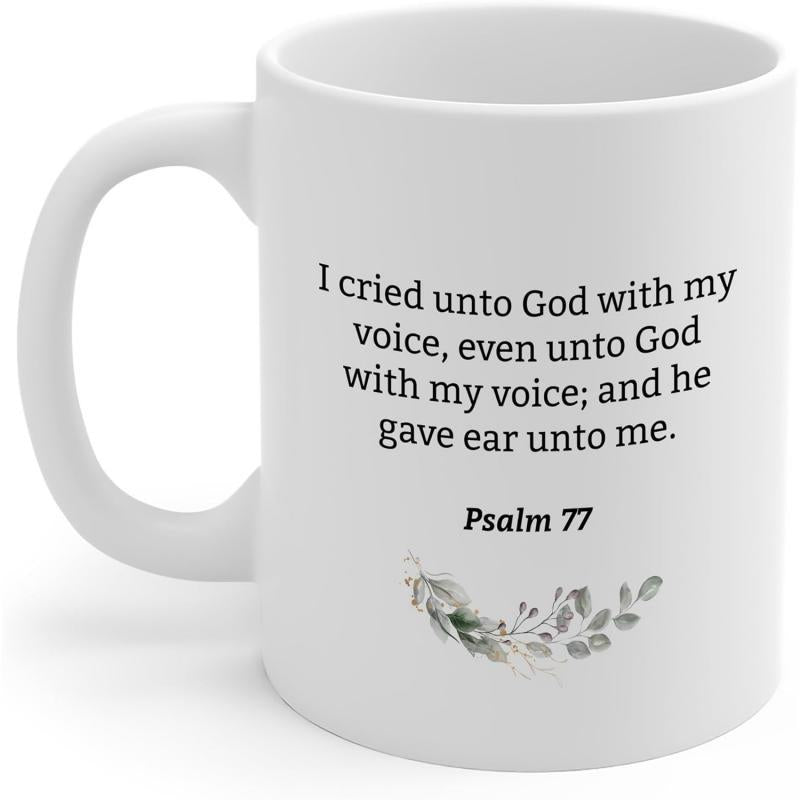 Tailorly White Ceramic 11 oz Mug - I Cried Unto God With My Voice Even Unto God With My Voice And He Gave Ear Unto Me Psalm 77 Graceful Delicate Botanical Leaves