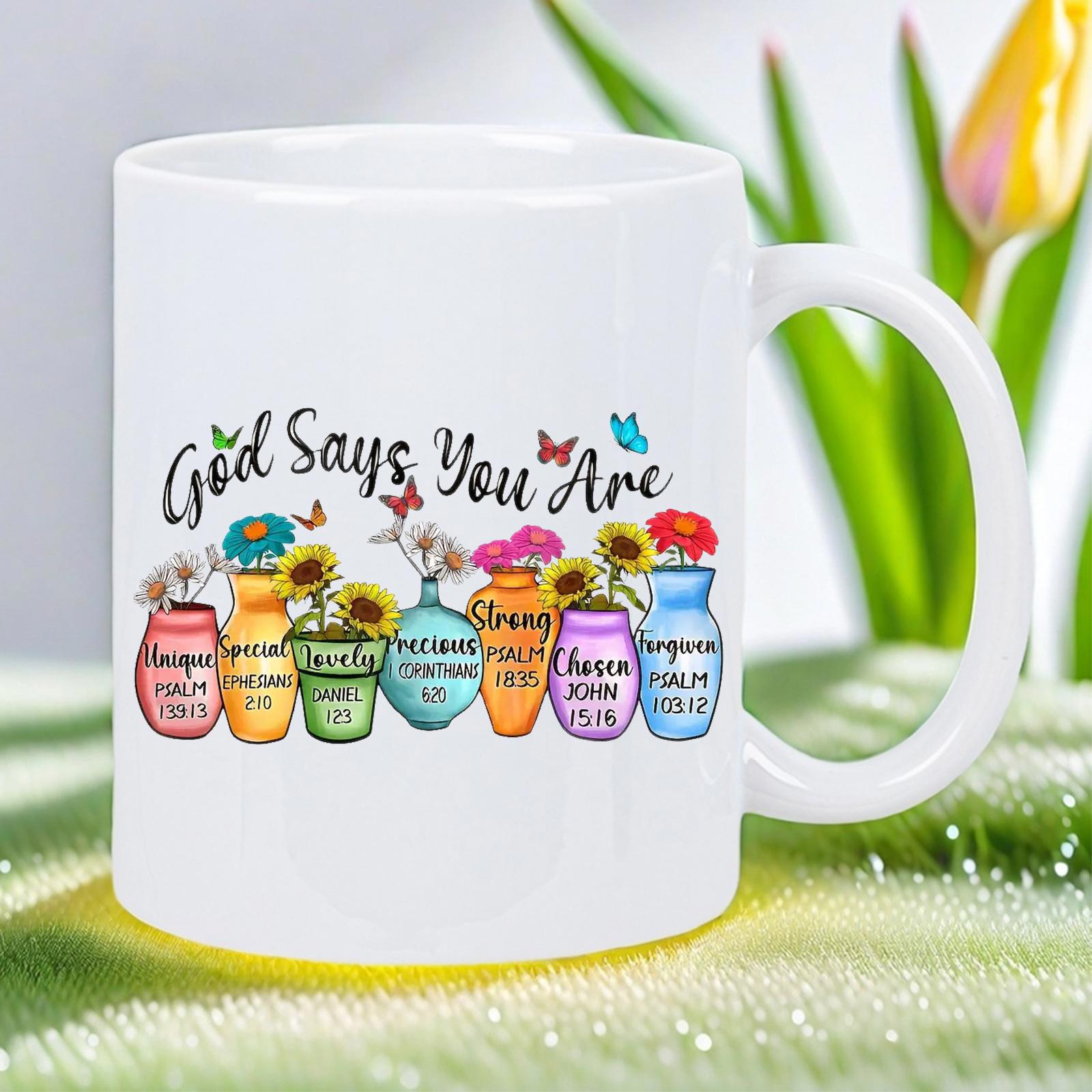 Tailorly White Ceramic 11 oz Mug - God Says You Are Vibrant Colorful Vases Holding Blooming Flowers With Delicate Butterflies Fluttering Around Vase
