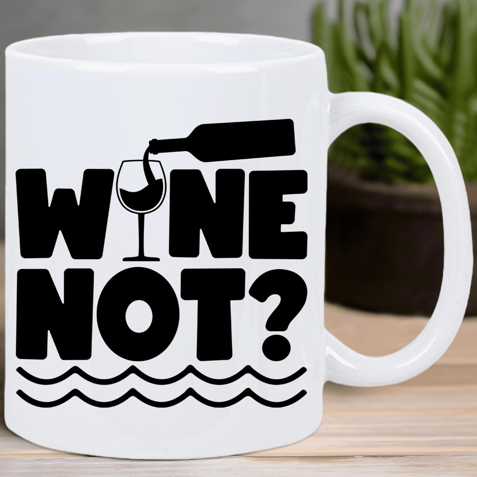 Tailorly White Ceramic 11 oz Mug - Wine Not Minimalist Black Silhouette Of Wine Bottle Pouring Liquid Into A Glass