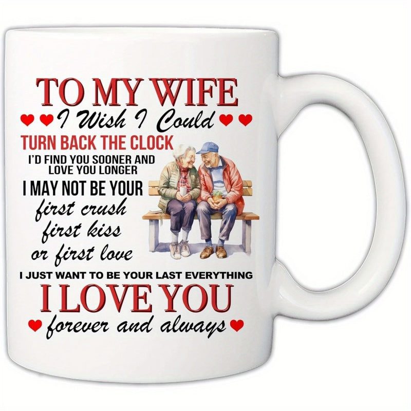 Tailorly White Ceramic 11 oz Mug - To My Wife I Love You Forever And Always Elderly Couple Sitting Together On A Bench Sharing Quiet Moments Under Hearts Couple