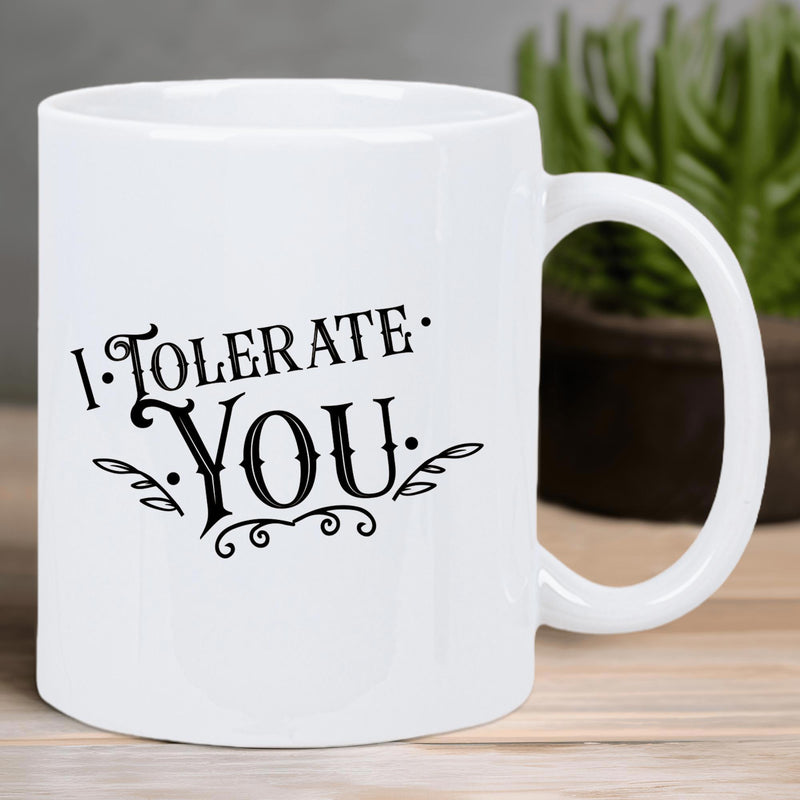 Tailorly White Ceramic 11 oz Mug - I Tolerate You Elegant Black Decorative Swirls And Leaf Accents On A Minimalist