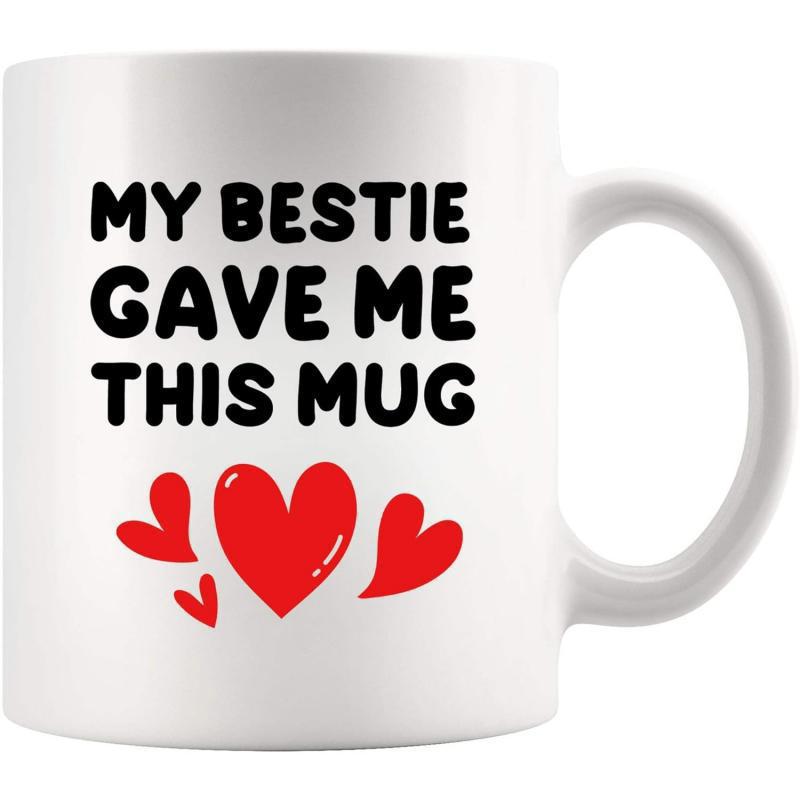 Tailorly White Ceramic 11 oz Mug - My Bestie Gave Me This Mug Vibrant Red Hearts Floating Under Bold Black Minimalist Text Mug