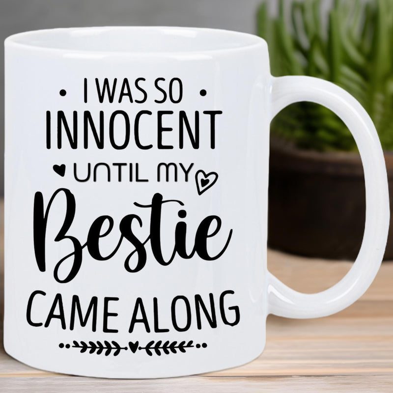Tailorly White Ceramic 11 oz Mug - I Was So Innocent Until My Bestie Came Along Elegant Black Script Featuring Small Hearts And Decorative Floral Vine Mug