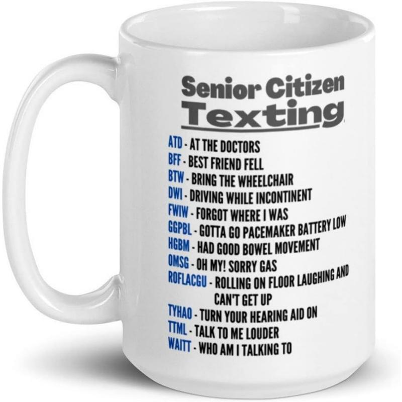 Tailorly White Ceramic 11 oz Mug - Senior Citizen Texting Minimalist White Ceramic Vessel Featuring Humorous Vertical Blue And Black Text Mug