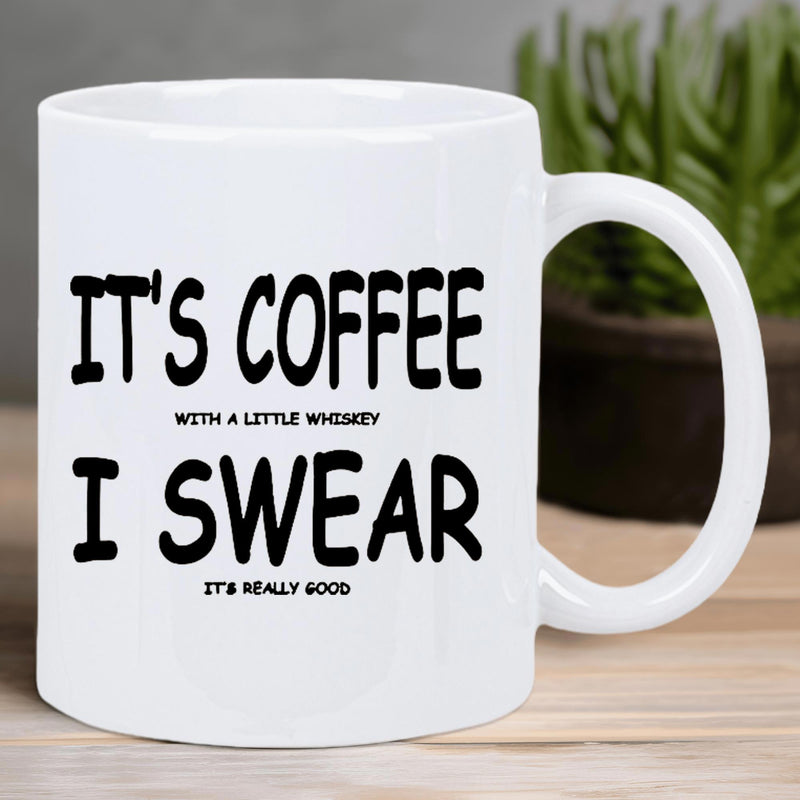 Tailorly White Ceramic 11 oz Mug - It's Coffee With A Little Whiskey I Swear It's Really Good Minimalist White Ceramic Vessel Featuring Bold Black Hand Drawn