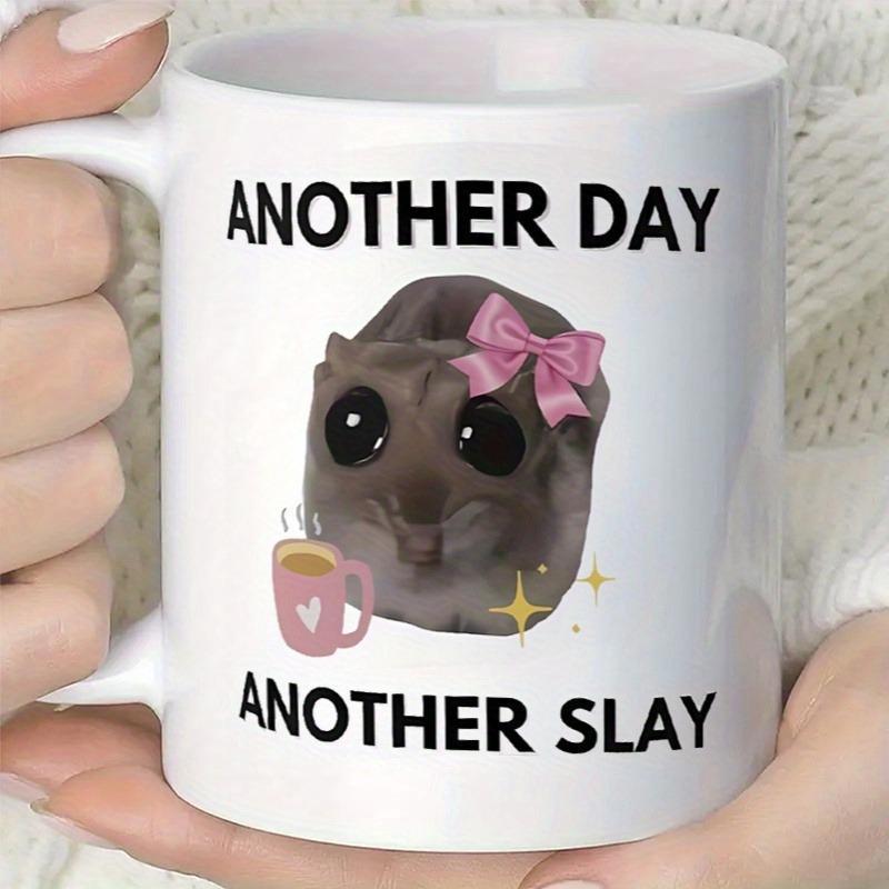Tailorly White Ceramic 11 oz Mug - Another Day Another Slay Cute Wide Eyed Fluffy Animal Wearing Pink Bow With Coffee Hamster