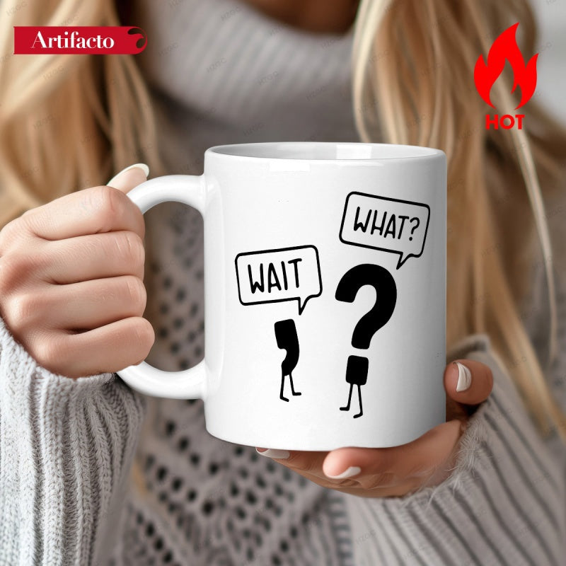 Tailorly White Ceramic 11 oz Mug - Wait What Humorous Minimalist Punctuation Marks With Small Legs In Speech Bubbles Character