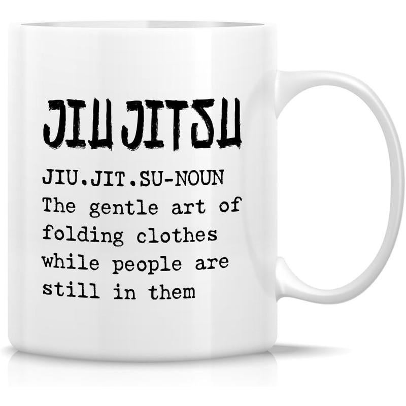 Tailorly White Ceramic 11 oz Mug - Jiu Jitsu The Gentle Art Of Folding Clothes While People Are Still In Them Bold Black Typography Featuring Humorous Martial Arts