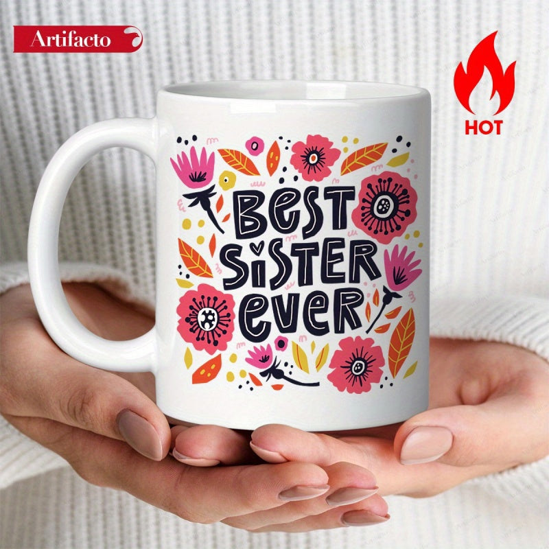Tailorly White Ceramic 11 oz Mug - Best Sister Ever Vibrant Hand Drawn Floral Patterns With Colorful Petals And Leaves Flower