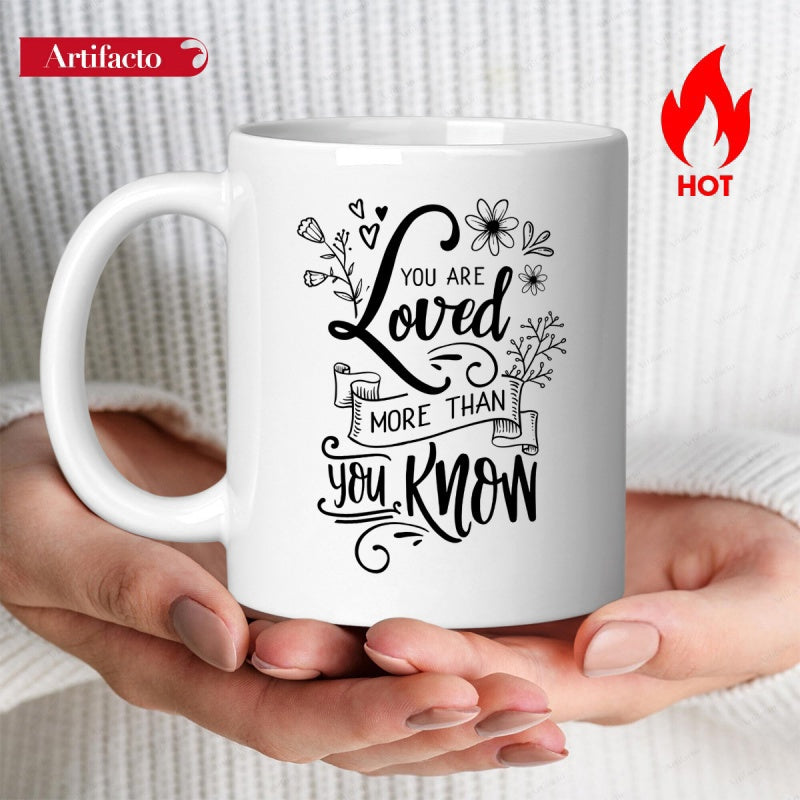 Tailorly White Ceramic 11 oz Mug - You Are Loved More Than You Know Delicate Hand Drawn Floral Accents With Hearts And Decorative Script Mug