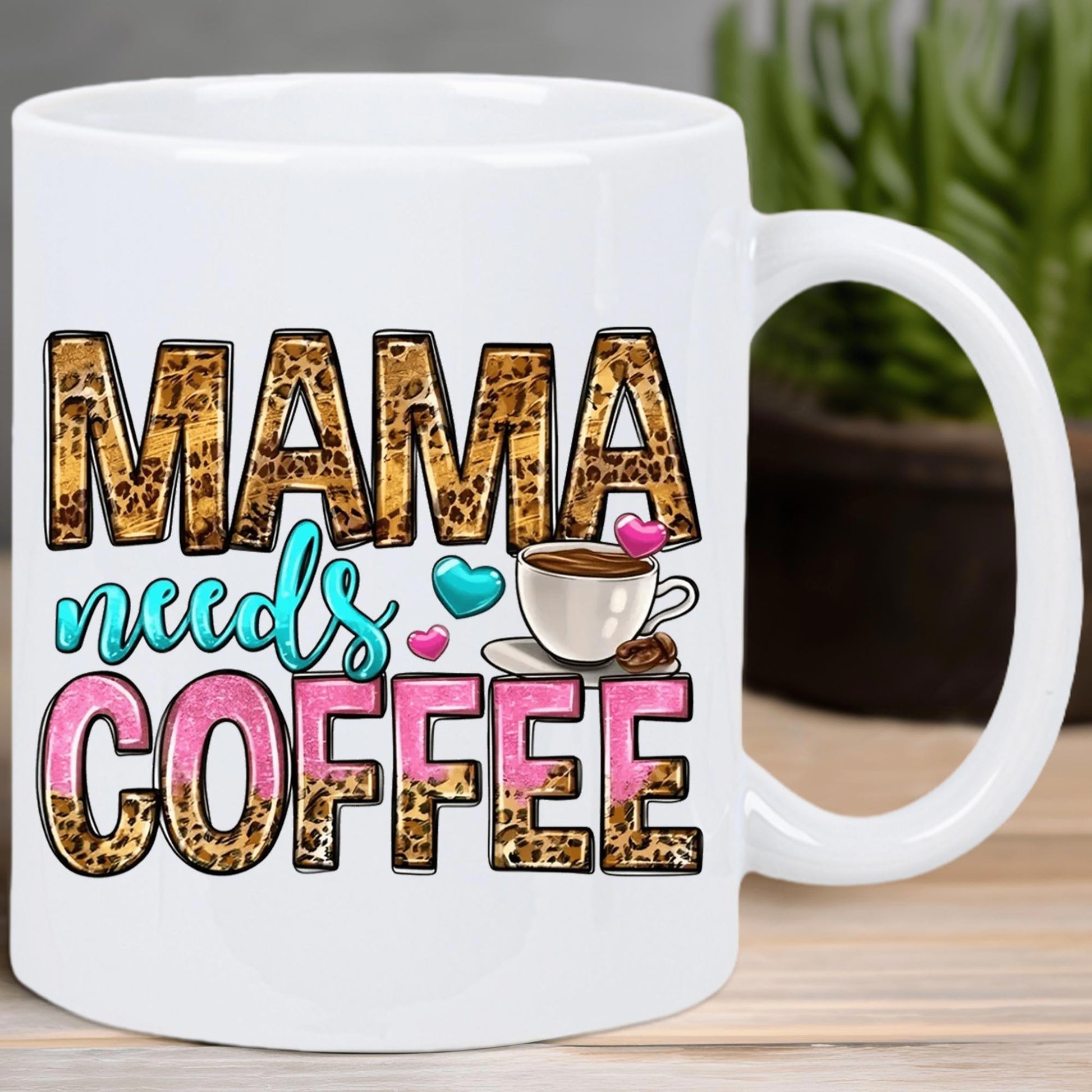 Tailorly White Ceramic 11 oz Mug - Mama Needs Coffee Steaming Cup Surrounded By Tiny Colorful Leopard Print Hearts Coffee