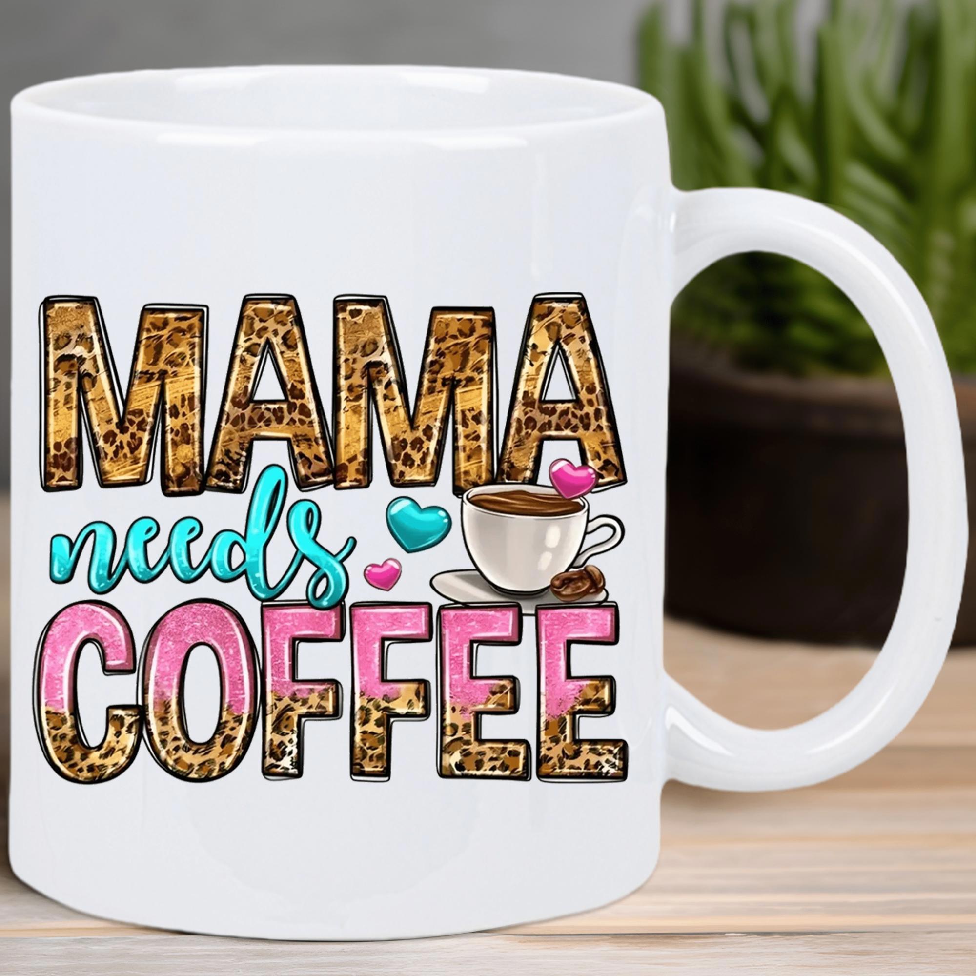 Tailorly White Ceramic 11 oz Mug - Mama Needs Coffee Steaming Cup Surrounded By Tiny Colorful Leopard Print Hearts Coffee