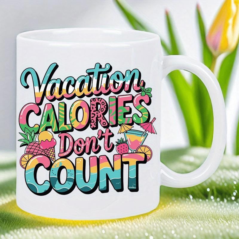 Tailorly White Ceramic 11 oz Mug - Vacation Calories Don't Count Colorful Tropical Fruits And Cold Drinks Under Summer Sun Mug