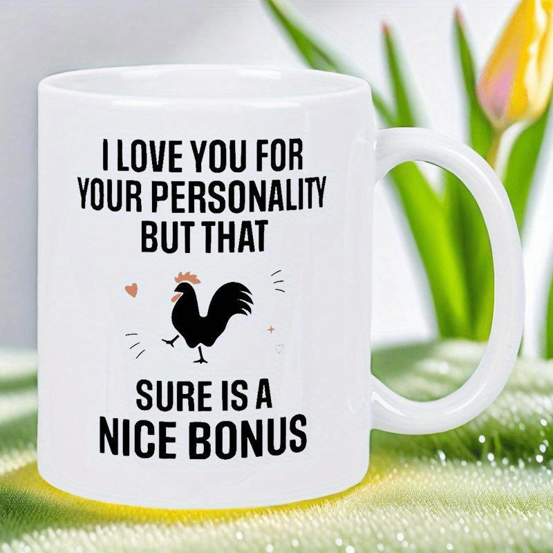 Tailorly White Ceramic 11 oz Mug - I Love You For Your Personality But That Sure Is A Nice Bonus Minimalist Black Silhouette With Red Comb And Little Heart Accent