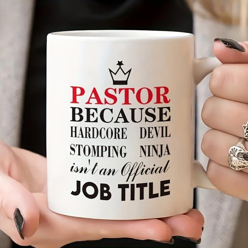 Tailorly White Ceramic 11 oz Mug - Pastor Because Hardcore Devil Stomping Ninja Isnt An Official Job Title Minimalist Black Line Art With Floating Star Crown