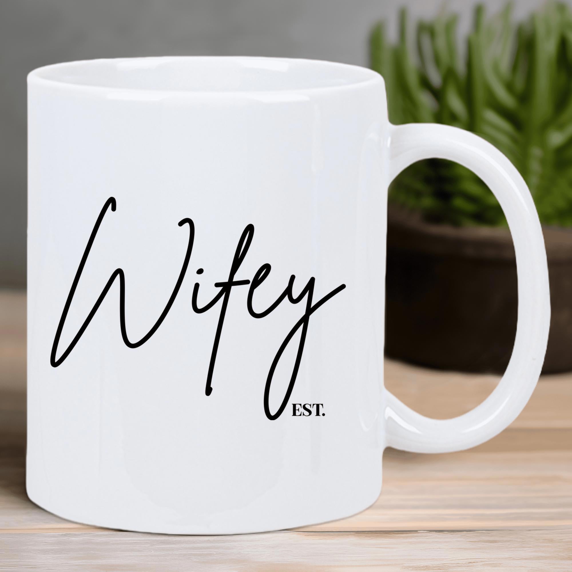Tailorly White Ceramic 11 oz Mug - Wifey Est Elegant Minimalist Script Lettering On A Clean Polished Surface