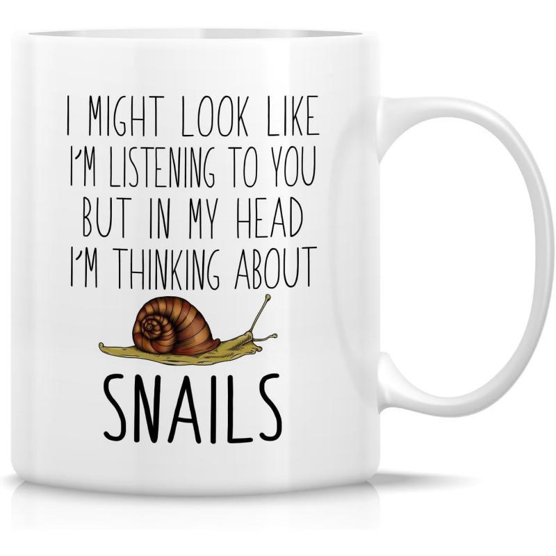 Tailorly White Ceramic 11 oz Mug - I Might Look Like I'm Listening To You But In My Head I'm Thinking About Snails Small Brown Garden Creature Crawling Slowly