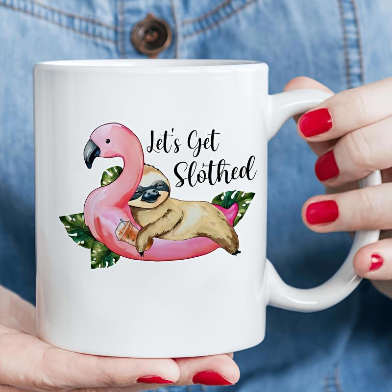 Tailorly White Ceramic 11 oz Mug - Lets Get Slothed Relaxing Sloth Wearing Sunglasses On Pink Flamingo Pool Float Sloth