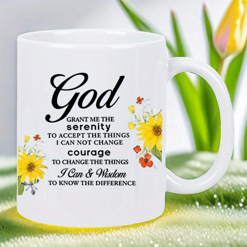 Tailorly White Ceramic 11 oz Mug - God Grant Me The Serenity To Accept The Things I Can Not Change Courage To Change The Things I Can Wisdom To Know The Difference
