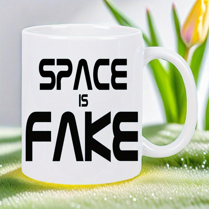 Tailorly White Ceramic 11 oz Mug - Space Is Fake Featuring Bold Futuristic Black Block Lettering Design Mug