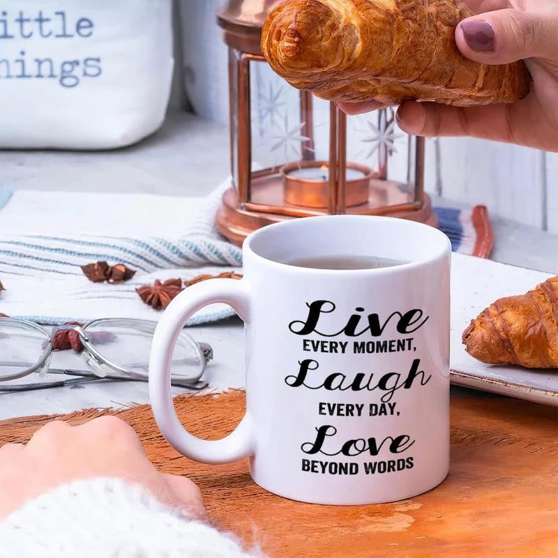 Tailorly White Ceramic 11 oz Mug - Live Every Moment Laugh Every Day Love Beyond Words Minimalist Ceramic Vessel Featuring Bold Decorative Script Lettering Mug