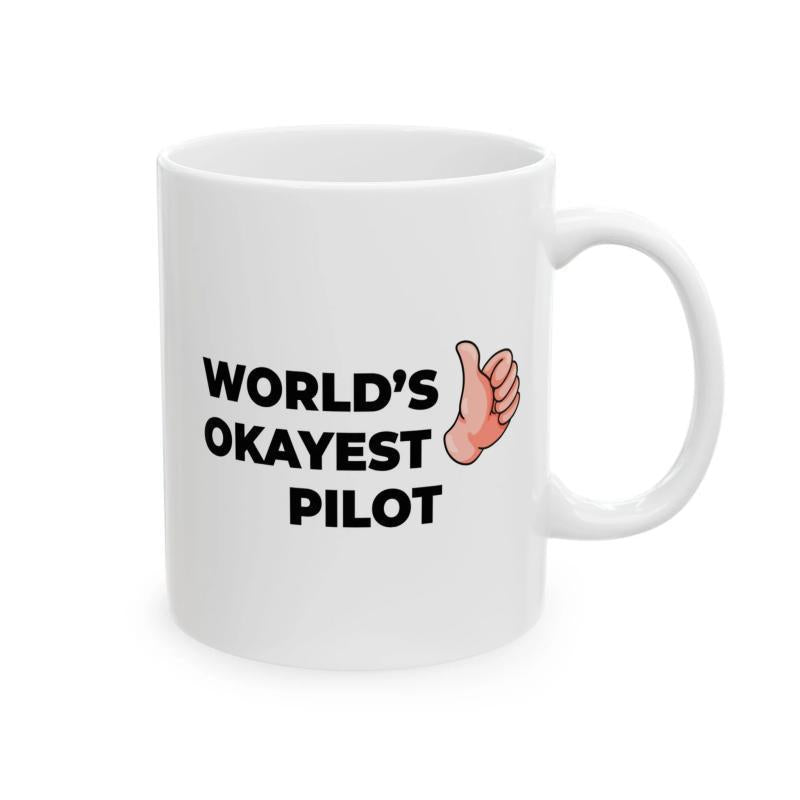 Tailorly White Ceramic 11 oz Mug - Worlds Okayest Pilot Simple Humorous Cartoon Hand Giving A Thumbs Up Gesture Pilot