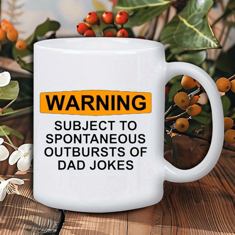 Tailorly White Ceramic 11 oz Mug - Warning Subject To Spontaneous Outbursts Of Dad Jokes Simple Minimalist White Ceramic Drinkware Resting On A Wooden Background