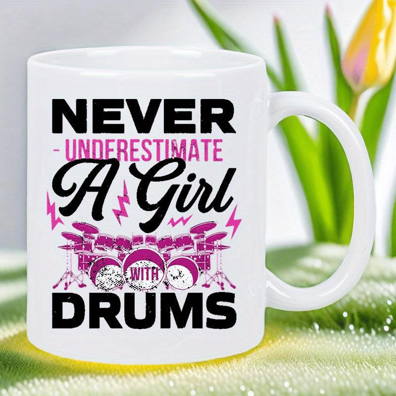 Tailorly White Ceramic 11 oz Mug - Never Underestimate A Girl With Drums Stylized Pink Musical Set Featuring Energetic Lightning Bolts Drums