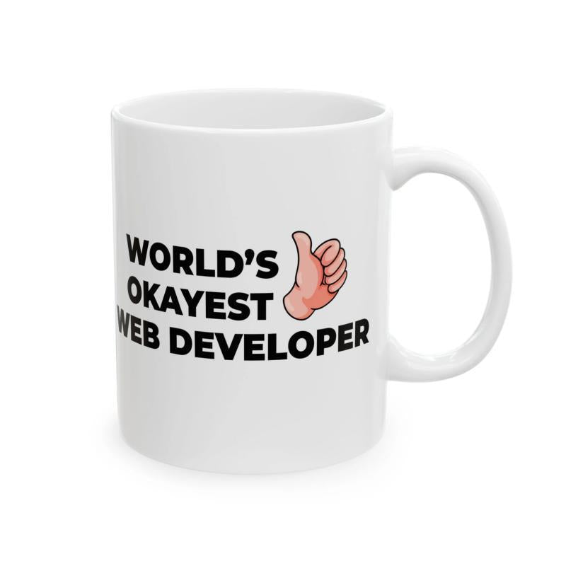 Tailorly White Ceramic 11 oz Mug - Worlds Okayest Web Developer Positive Hand Gesture Featuring Flesh Tones And Comic Style Illustration Hand