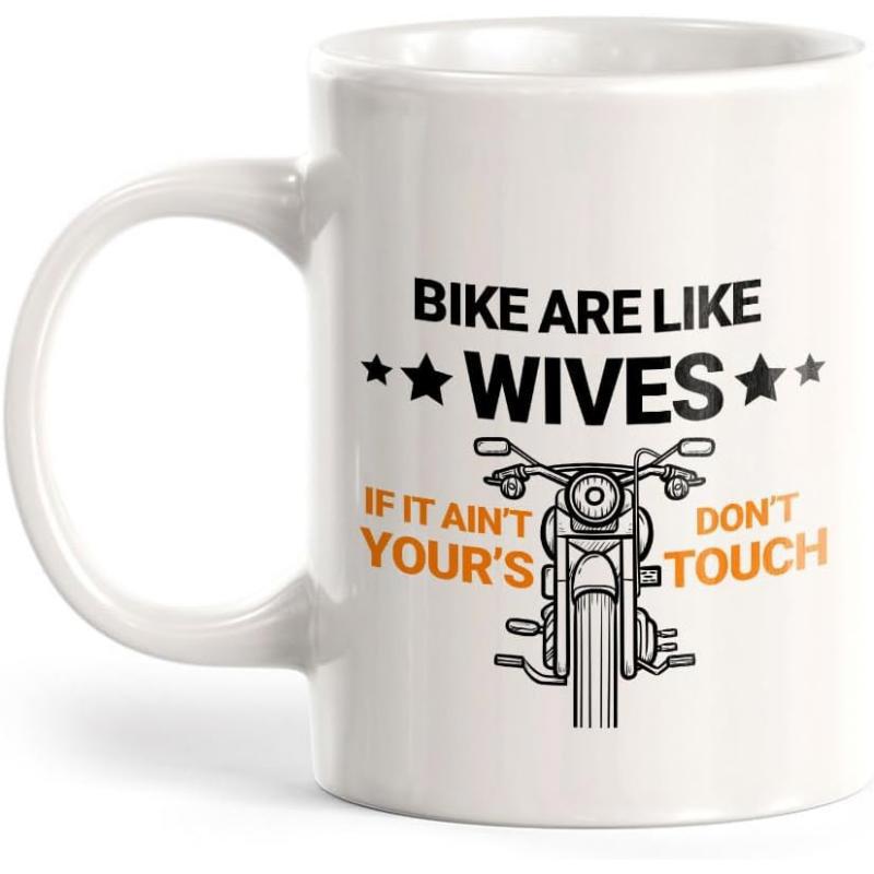 Tailorly White Ceramic 11 oz Mug - Bike Are Like Wives If It Aint Yours Dont Touch Classic Vintage Cruiser Styled Silhouette With Decorative Stars And Bold
