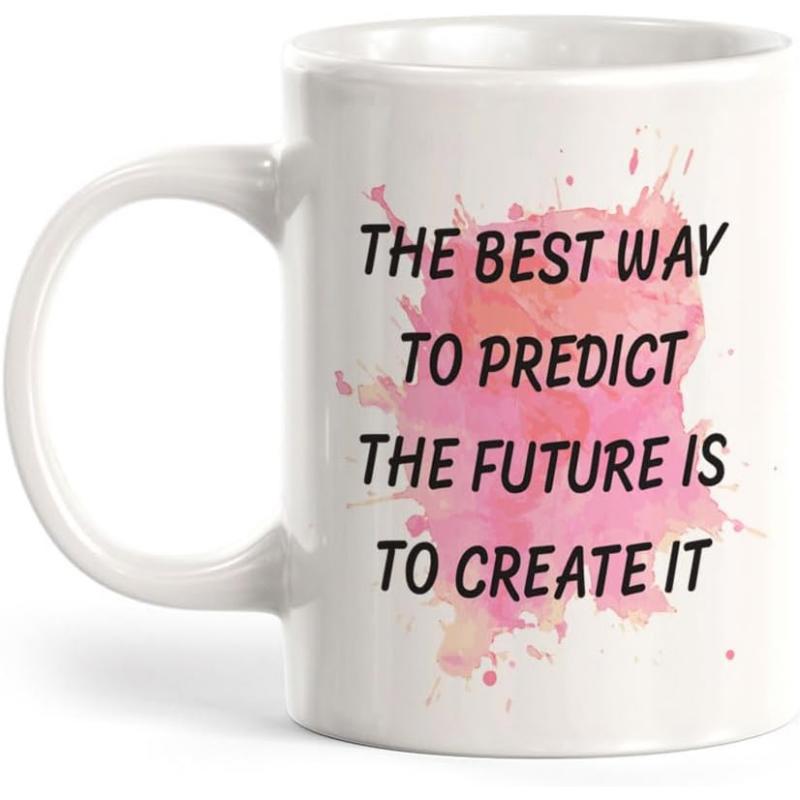 Tailorly White Ceramic 11 oz Mug - The Best Way To Predict The Future Is To Create It Abstract Pink Watercolor Splash Design On Smooth Mug