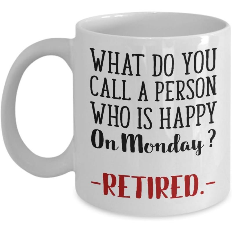 Tailorly White Ceramic 11 oz Mug - What Do You Call A Person Who Is Happy On Monday Retired Minimalist Bold Typography Featuring Vibrant Red Accents On A Classic