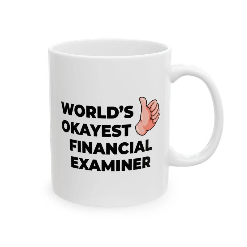 Tailorly White Ceramic 11 oz Mug - World's Okayest Financial Examiner Minimalist Graphic With Cartoon Style Pink Flesh Toned Thumbs Up Hand
