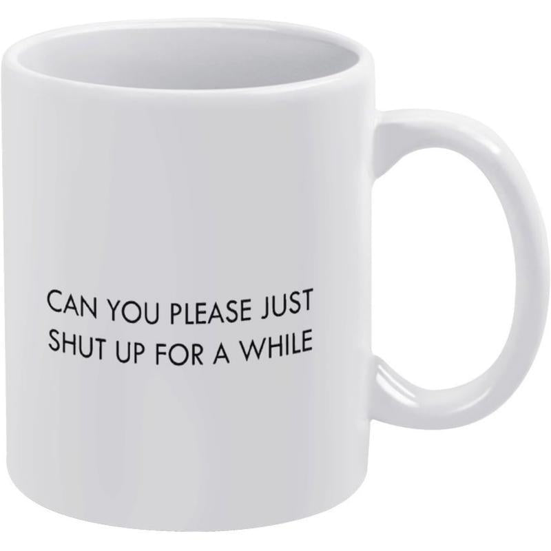 Tailorly White Ceramic 11 oz Mug - Can You Please Just Shut Up For A While Minimalist Ceramic Drinking Vessel With Clean Black Text Mug
