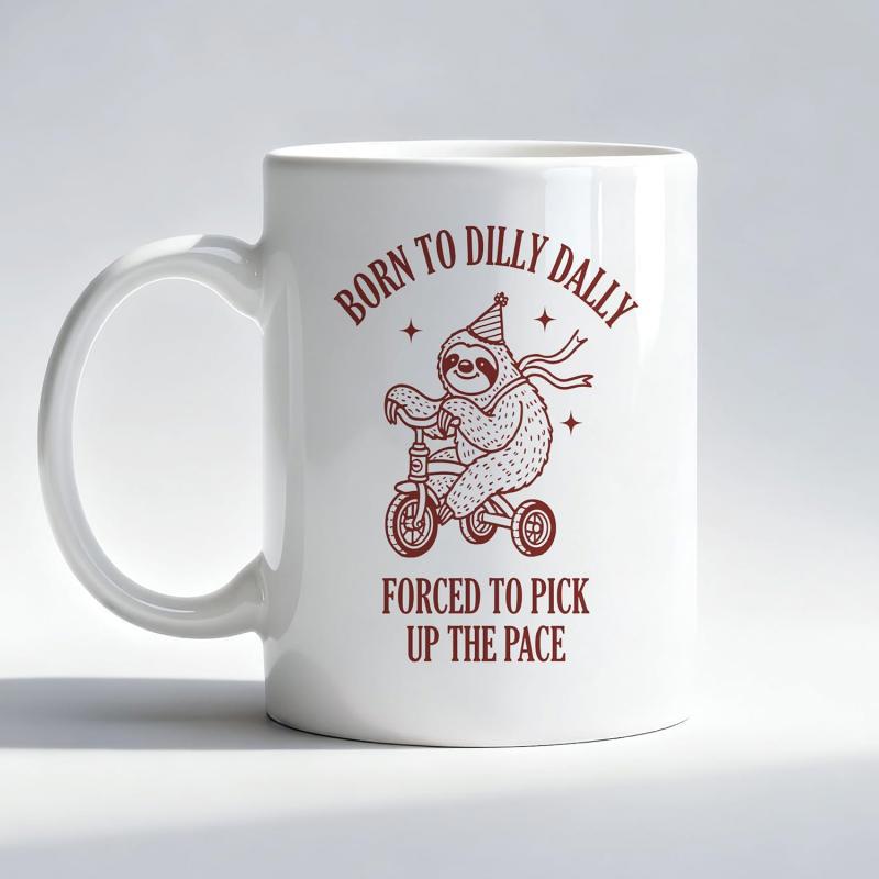 Tailorly White Ceramic 11 oz Mug - Born To Dilly Dally Forced To Pick Up The Pace Adorable Cartoon Riding A Tiny Tricycle With Party Hat And Scarf Sloth