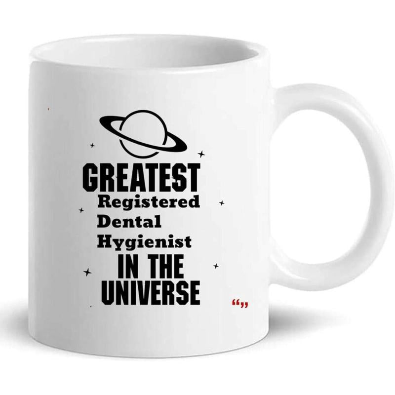 Tailorly White Ceramic 11 oz Mug - Greatest Registered Dental Hygienist In The Universe Simple Ringed Planet Floating Among Tiny Distant Twinkling Stars Planet